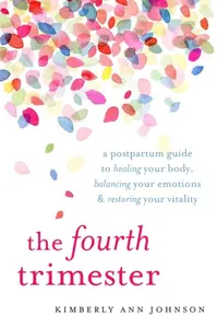 The Fourth Trimester - Kimberly Ann Johnsonová
