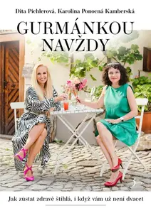 Gurmánkou navždy (poškozené) - Karolína Kamberská, Dita Pichlerová