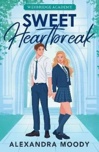 Sweet Heartbreak - Alexandra Moody