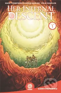 Her Infernal Descent, Vol. 1 - Lonnie Nadler, Zac Thompson