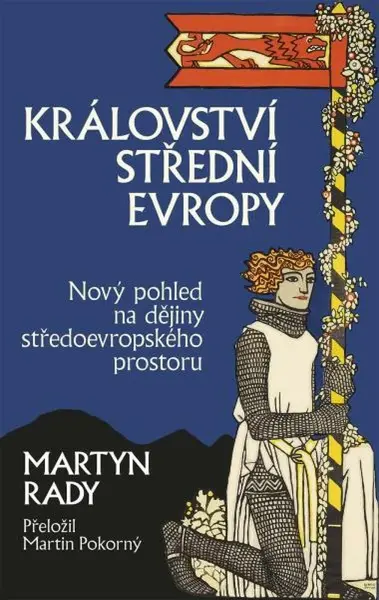 Království střední Evropy (poškozené) - Martyn Rady