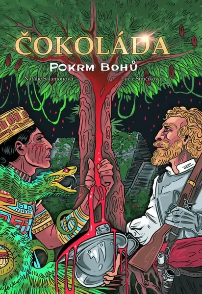 Čokoláda – Pokrm bohů - Lucie Šimčíková
