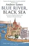 Blue River, Black Sea
