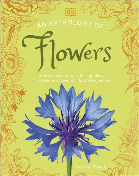 Anthology of Flowers - Maddie Bailey