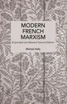 Modern French Marxism - Michael Kelly