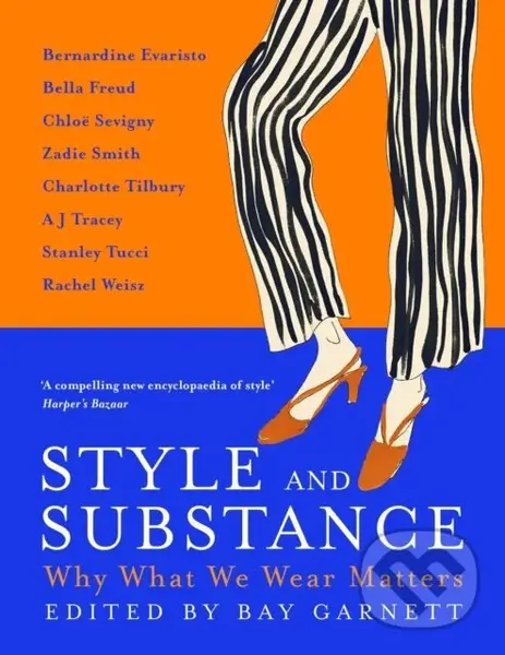 Style and Substance (Why What We Wear Matters) - Bay Garnett