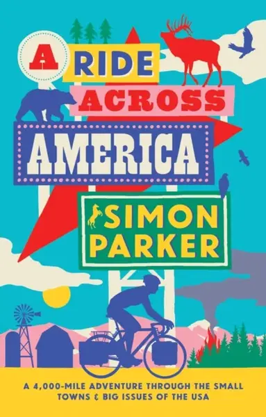 A Ride Across America - Simon Parker