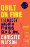 Quilt on Fire - Christie Watsonová