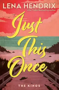 Just This Once: Deluxe Limited Edition - Lena Hendrix