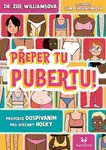 Přeper tu pubertu! (poškozené) - Williamsová Dr. Zoe