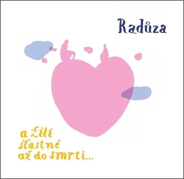 A žili šťastně až do smrti… - CD (poškozené) - Radůza