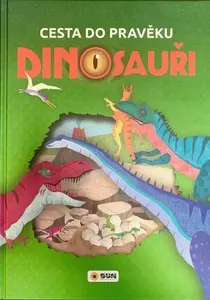 Cesta do pravěku - DINOSAUŘI (poškozené)