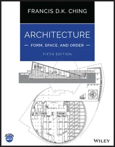 Architecture â€“ Form, Space, & Order - Ching Francis D. K.
