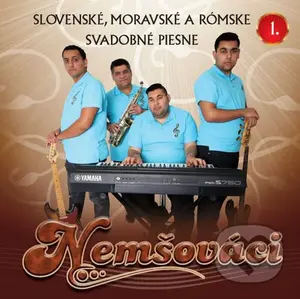 Nemšováci: Slovenské, moravské a rómske svadobné piesne 1.