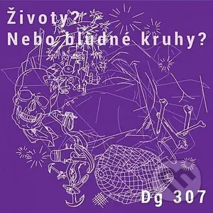Dg307: Životy? Nebo Bludné Kruhy? LP