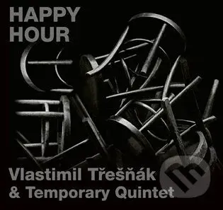 Quintet Temporary, Vlastimil Třešňák: HAPPY HOUR