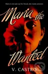 Maria the Wanted - V. Castro