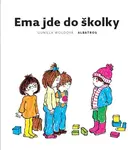 Ema jde do školky - Gunilla Woldová