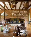 Perfect English Farmhouse - Ros Byam Shaw