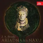 Různí interpreti – Benda: Ariadna na Naxu