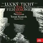 Česká filharmonie/Václav Neumann, Tomáš Koutník – Lucký: Koncert pro orchestr, Tichý: Koncert pro violoncello a orchestr