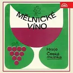 Česká muzika – Mělnické víno