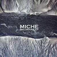 Miche – Balarama EP