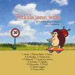 Dana Pechánková – Potkala jsem ježka