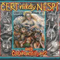 Ota Jirák – Čert nikdy nespí aneb Čerchmantojflum 2 CD