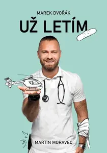 Už letím - Martin Moravec, Marek Dvořák