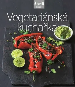 Vegetariánská kuchařka (Edice Apetit) (poškozená)