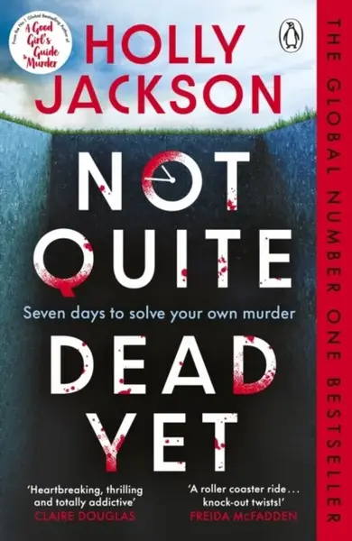 Not Quite Dead Yet - Holly Jacksonová