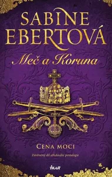Meč a Koruna: Cena moci (poškozená) - Sabine Ebert