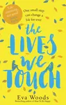 The Lives We Touch - Eva Woods
