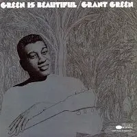 Grant Green – Green Is Beautiful LP