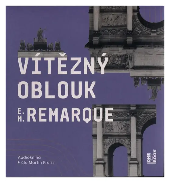 Vítězný oblouk (Remarque-Martin Preiss) (MP3-CD) 2 disky