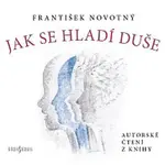 František Novotný – Novotný: Jak se hladí duše CD