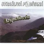 Strašlivá podívaná – Krajina mého srdce