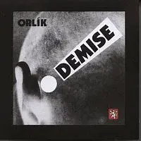 Orlík – Demise!/Remastered CD
