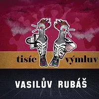 Vasilův Rubáš – Tisíc výmluv CD