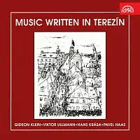 Gideon Klein, Viktor Ullmann, Hans Krása, Pavel Haas, Různí interpreti – Hudba psaná v Terezíně