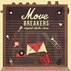 MoveBreakers – Sounds From Underground #1