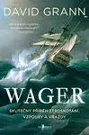 Wager (poškozená) - David Grann