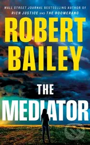 The Mediator - Robert Bailey