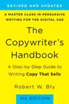 The Copywriter's Handbook (4th Edition) - Robert Bly