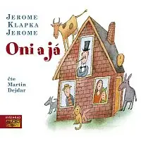 Martin Dejdar – Jerome: Oni a já CD-MP3