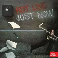 Hot Line – Just Now