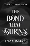 The Bond that Burns - Briar Boleyn