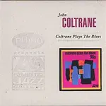 John Coltrane – Coltrane Plays The Blues