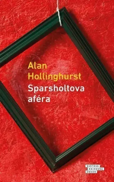 Sparsholtova aféra (poškozená) - Alan Hollinghurst